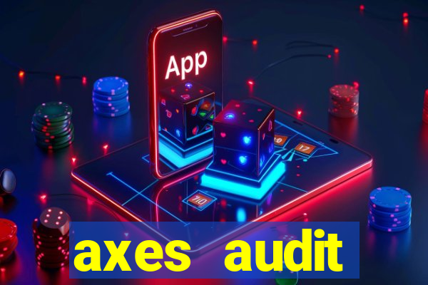 axes audit expertise paris 14