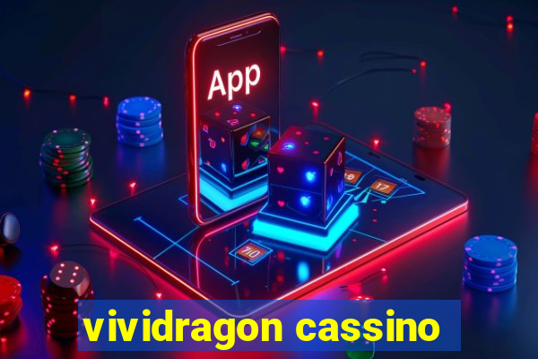 vividragon cassino