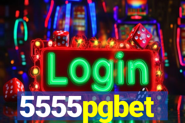 5555pgbet