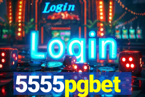 5555pgbet