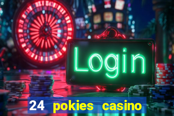 24 pokies casino no deposit bonus codes