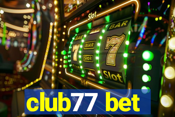 club77 bet