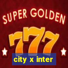 city x inter