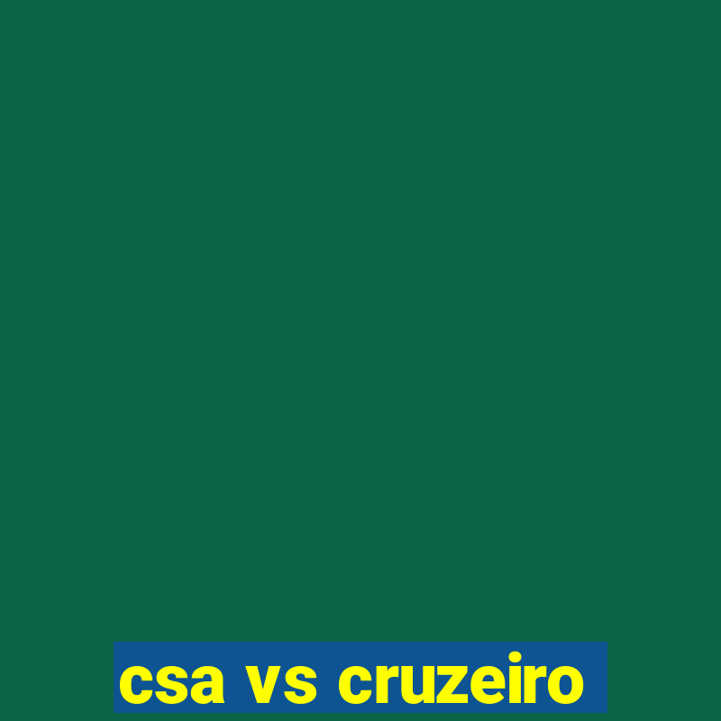 csa vs cruzeiro