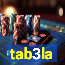 tab3la