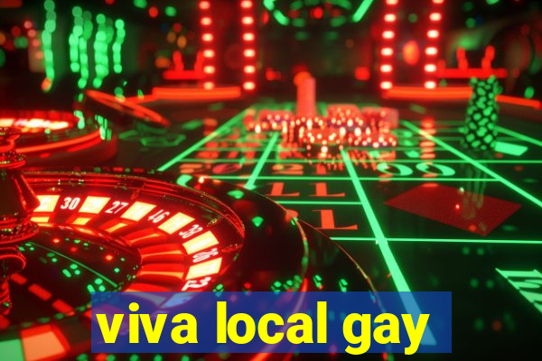 viva local gay