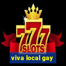 viva local gay