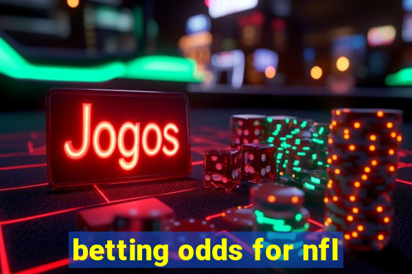 betting odds for nfl