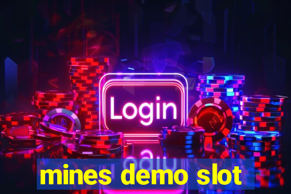 mines demo slot