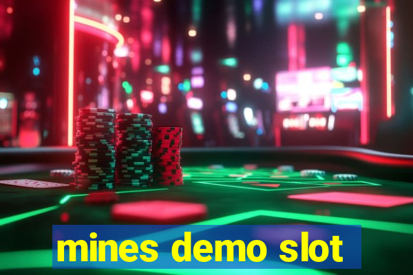 mines demo slot