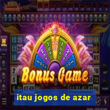 itau jogos de azar