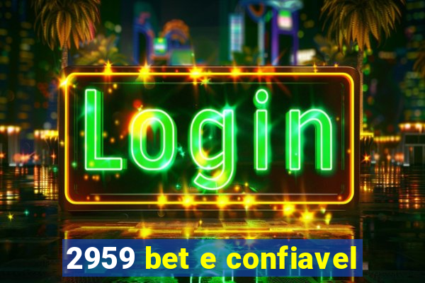 2959 bet e confiavel