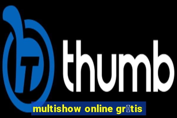 multishow online gr谩tis