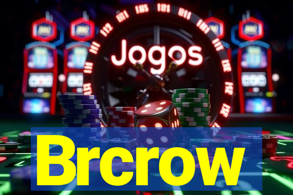 Brcrow