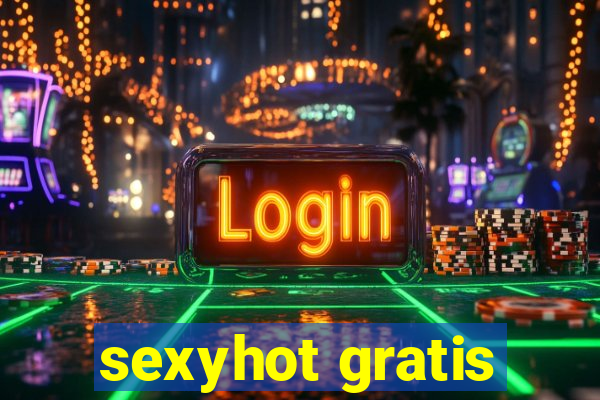 sexyhot gratis