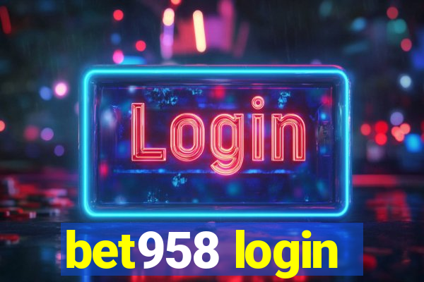 bet958 login