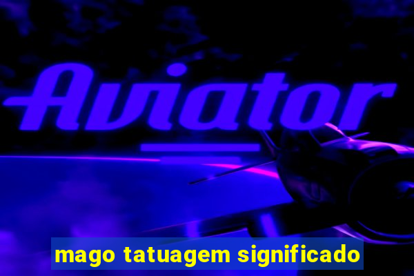 mago tatuagem significado