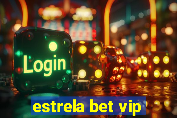 estrela bet vip