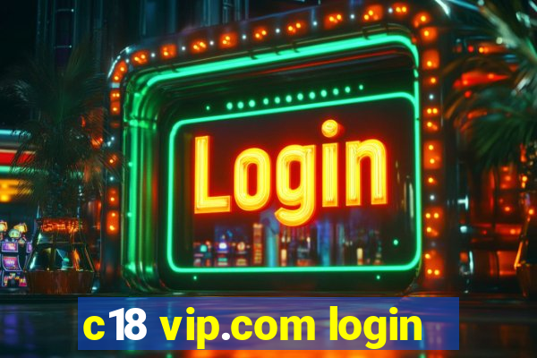 c18 vip.com login