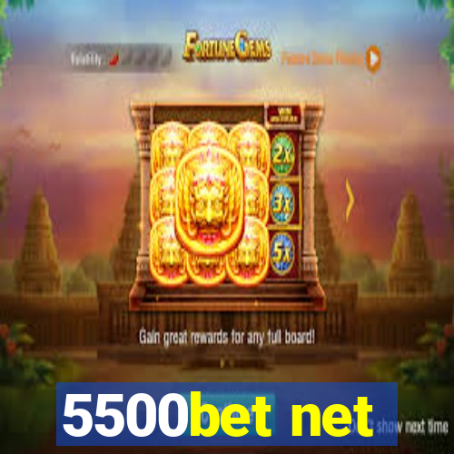 5500bet net