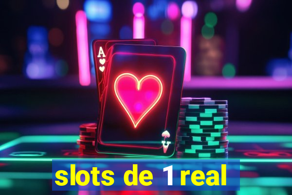 slots de 1 real