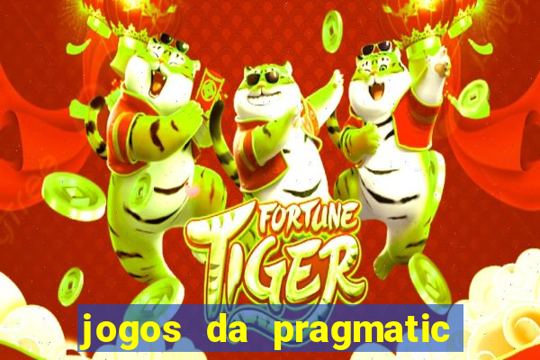 jogos da pragmatic play que mais pagam