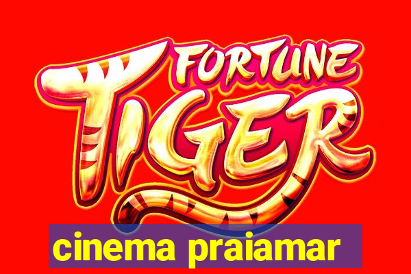 cinema praiamar