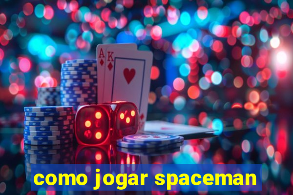 como jogar spaceman