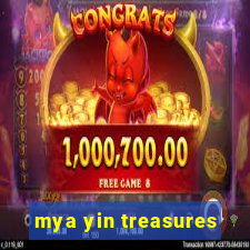 mya yin treasures