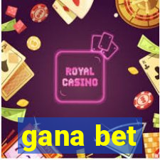 gana bet