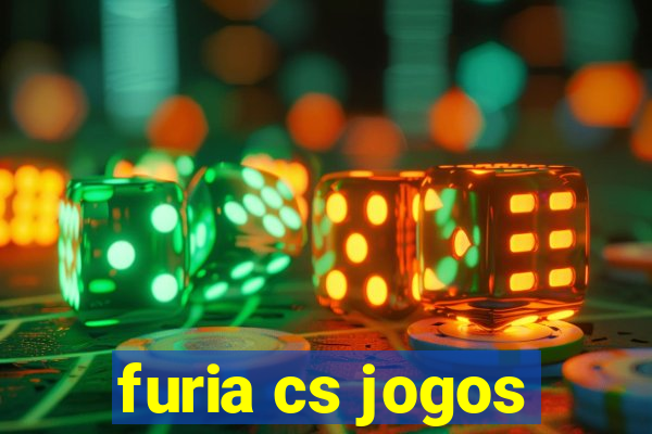 furia cs jogos