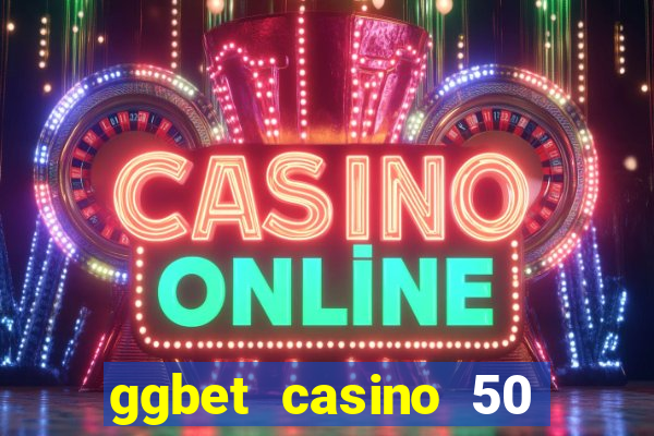 ggbet casino 50 free spins