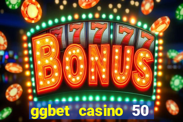 ggbet casino 50 free spins