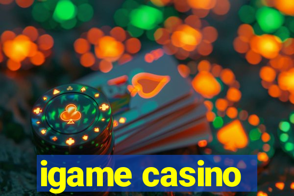 igame casino