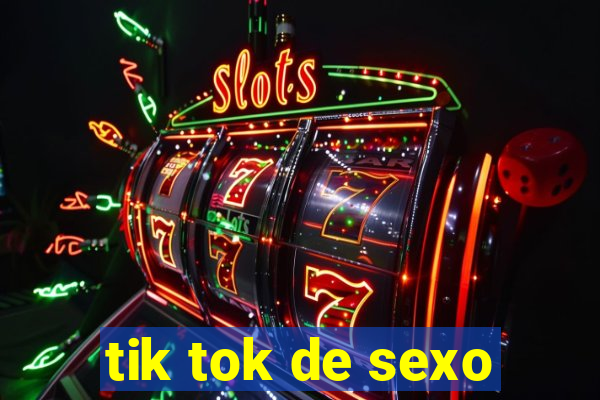 tik tok de sexo