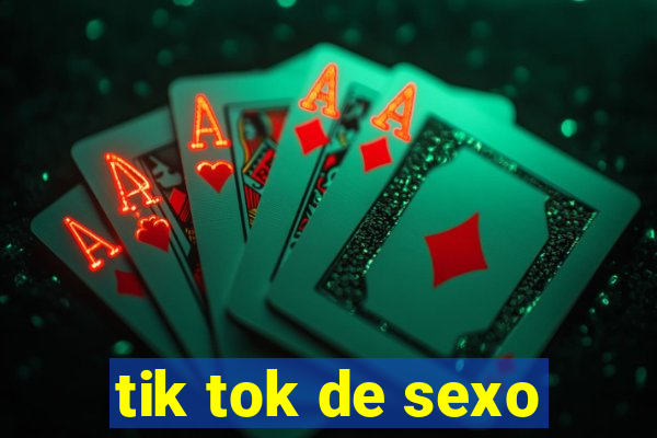 tik tok de sexo