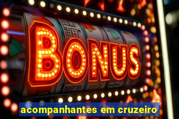 acompanhantes em cruzeiro