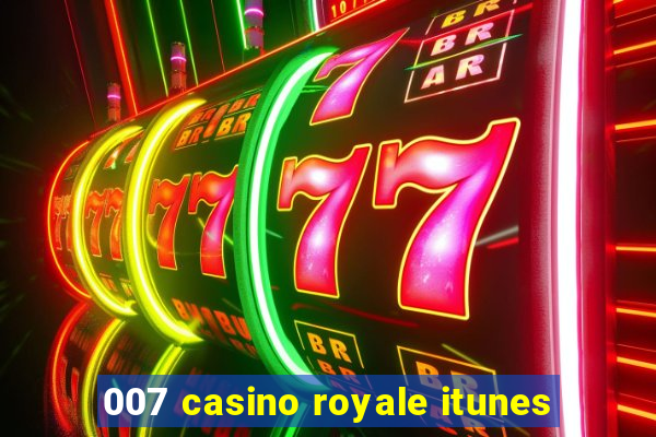 007 casino royale itunes