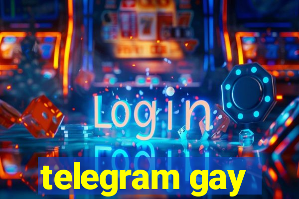 telegram gay