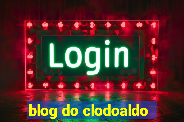 blog do clodoaldo