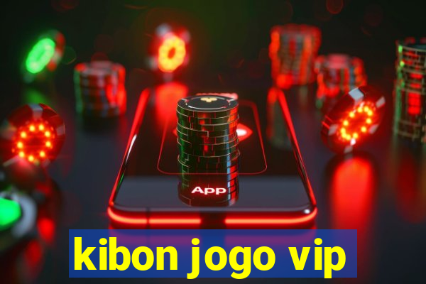 kibon jogo vip