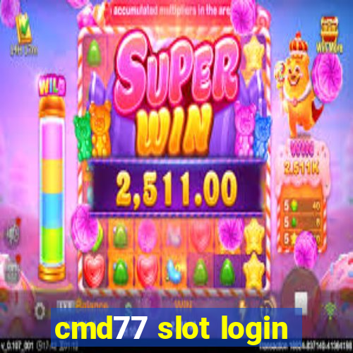 cmd77 slot login