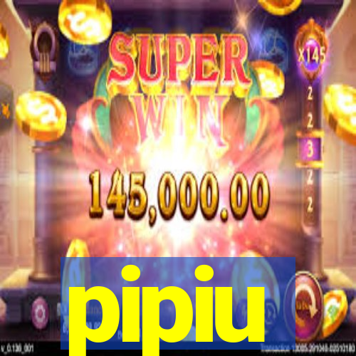 pipiu