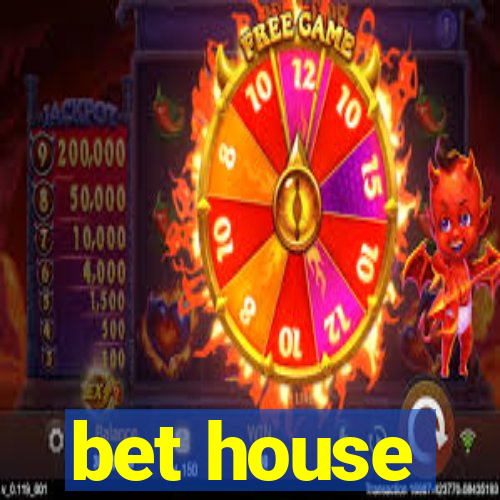 bet house