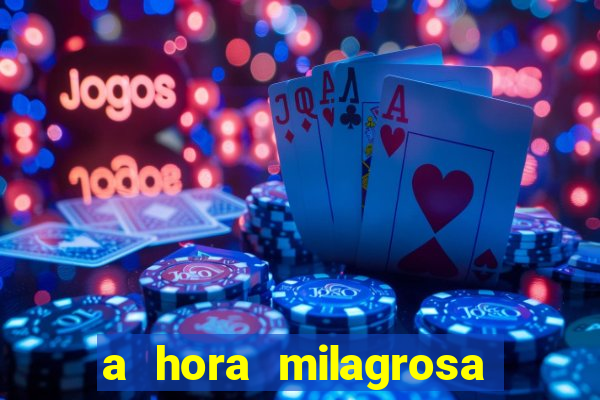 a hora milagrosa livro pdf download