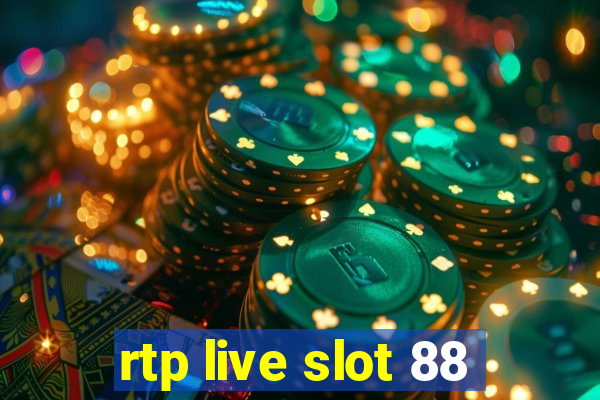 rtp live slot 88