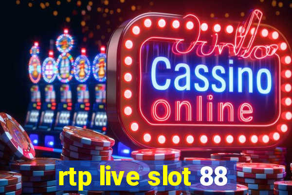 rtp live slot 88