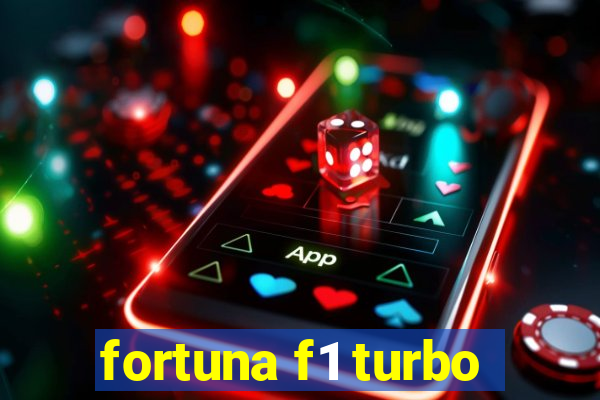 fortuna f1 turbo