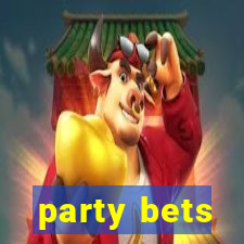 party bets