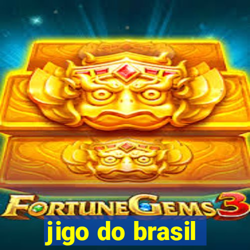 jigo do brasil